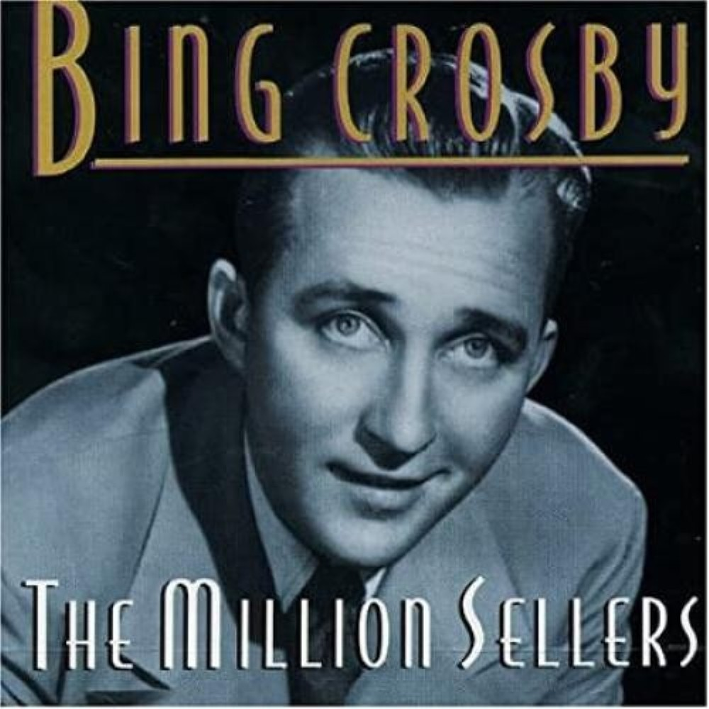Bing Crosby - BING CROSBY THE MILLION SELLERS CD (2003) FREE SHIPPING