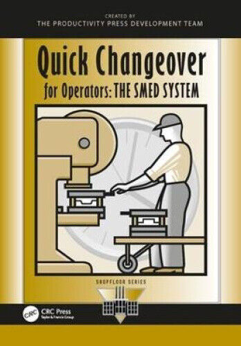 Thumbnail - Quick Changeover For Operators: The Smed System (the Shopfloor Series)