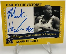 Tk Legacy MARK HUGHES AUTO CARD 1989 National Champion BBALL MICHIGAN WOLVERINES