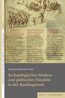Eschatologisches Denken Und Politisches Handeln In Der Karolingerzeit Johan ...