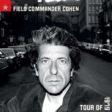 Leonard Cohen: Field Commander Cohen: Tour of 1979