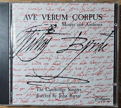 The Cambridge Singers - Ave Verum Corpus Moetes and Anthems of William Byrd