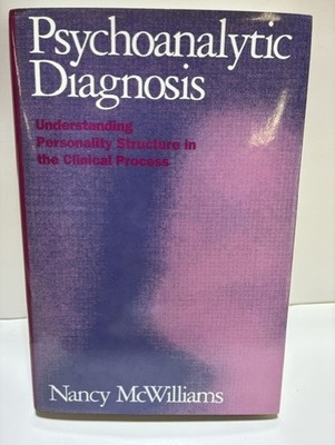 Psychoanalytic Diagnosis: Understanding Personality Structure in the Clin - GOOD