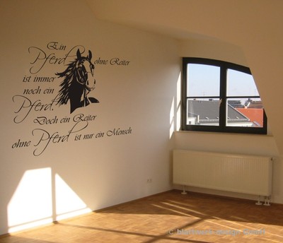 Wandtattoo, ''Ein Pferd ohne Reiter ist immer noch ein Pferd. Doch ein Reiter...''