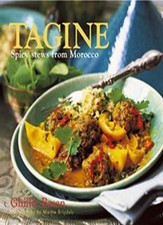 Tagine: Spicy stews from Morocco-Ghillie Basan