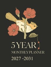 5 year monthly planner 2027 -2031: Five Year Calendar Schedule Agenda and Organi