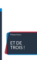 Et De Trois ! Philippe Myoux Taschenbuch Kartoniert / Broschiert FranzöSisch