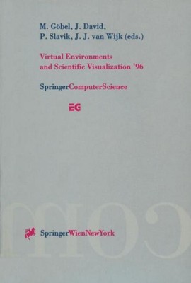 Virtual Environments and Scientific Visualization '96 Martin Göbel