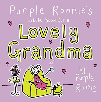 Purple Ronnie's Little Book for a Lovely Grandma by Andreae, Giles 075222641X