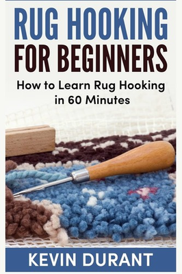 #ad Rug hooking for beginners: how to learn rug hooking in 60 minutes and pickup an $18.67