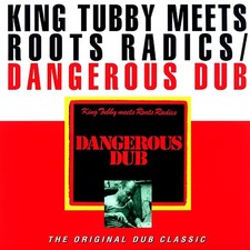 VINYL King Tubby, The Roots Radics - Dangerous Dub: King Tubby Meets The Roots R
