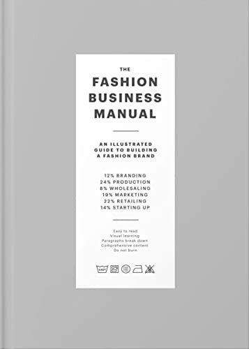 The Fashion Business Manual: An Illustrated Guide to Building a