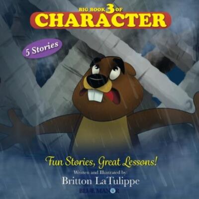 Big Book 3 Of Character: Fun Stories, Great Lessons!