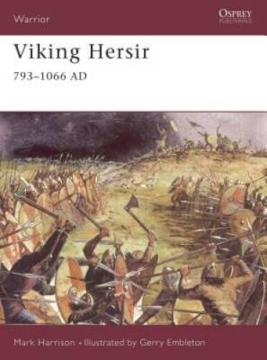 Viking Hersir 793-1066 AD (Warrior) - Paperback By Harrison, Mark - GOOD