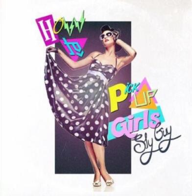 Sly Guy - How To Pick Up Girls [CD]