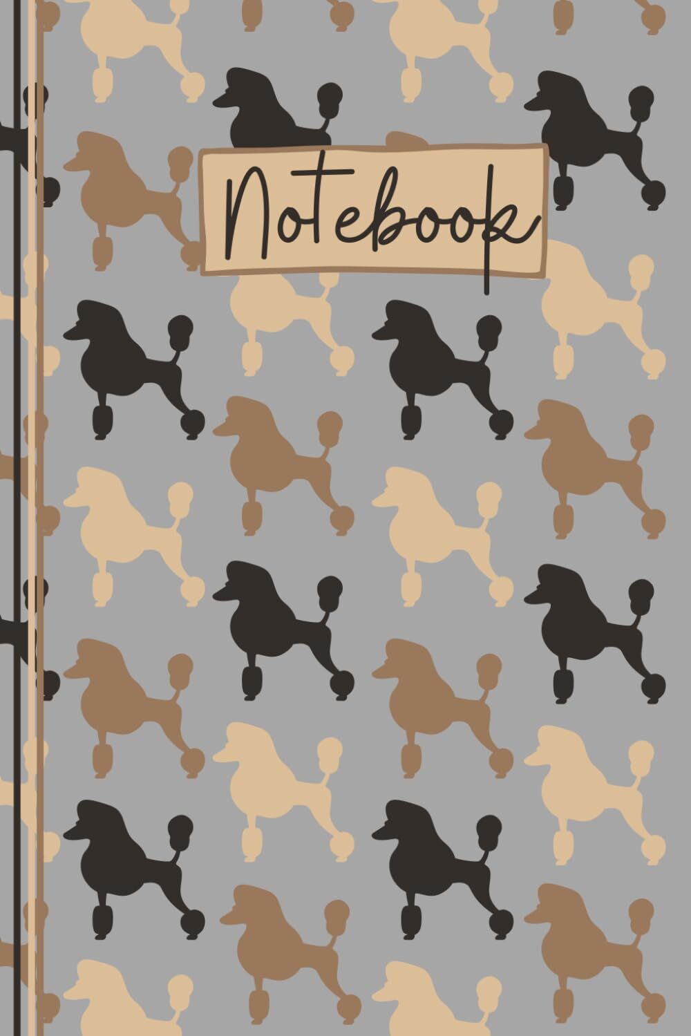 Poodle Notebook: Cute Poodle Lined Journal, The Perfect Novelty Poodle Gift for