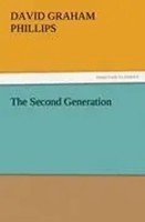 David Graham Phillips | The Second Generation | Taschenbuch | Englisch (2011)