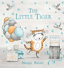The Little Tiger by Nicola Killen Hardcover Book