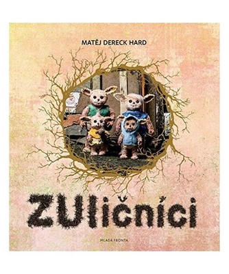 ZUli?níci: P?íb?h vykutálených tvore?k? z m?sta [2018], Hard, Mat?j Dereck