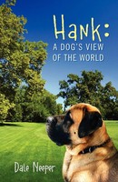 Hank A Dog's View Of The World Dale Neeper Taschenbuch Kartoniert / Broschiert