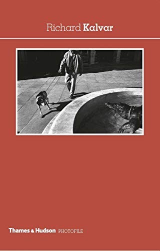 Richard Kalvar: 0 (Photofile) by HervÃ© Le Goff (Paperback)