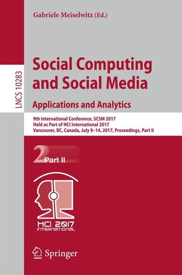 Social Computing and Social Media. Applications and Analytics | Meiselwitz | xxi