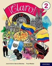 Claro! 2 Student Book, Jose Antonio Garcia Sanchez