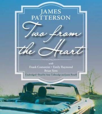 Two from the Heart - Audio CD By Patterson, James - GOOD
