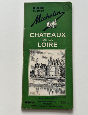 Michelin Tourist Guide, Chateaux De La Loire, 1950-51  Edition, French Language