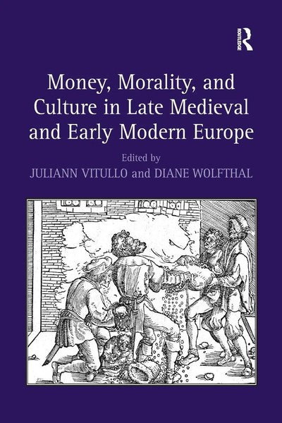 Diane Wolfthal | Money, Morality, And Culture In Late Medieval And Early...-image