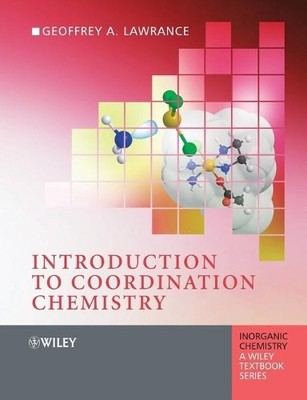 Geoffrey A. Lawrance Introduction to Coordination Chemistry (Taschenbuch)