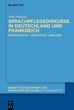 Vera Neusius | Sprachpflegediskurse in Deutschland und Frankreich | Buch (2021)