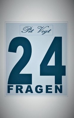 24 Fragen: Interview und Lebensfragen by Pit Vogt (German) Paperback Book