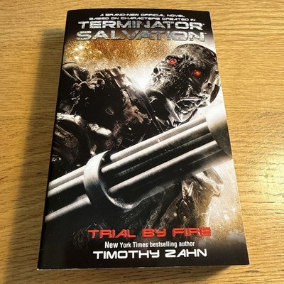 Terminator Salvation: Trial by Fire by Zahn, Timothy Like NEW