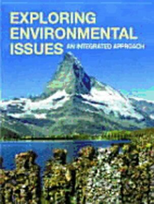 Exploring Environmental Issues: An Integrated Approach by David D Kemp: New