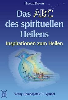 Das ABC des spirituellen Heilens: Inspirationen zum... | Buch | Zustand sehr gut