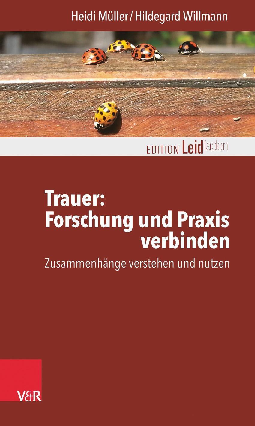 Thumbnail - Trauer: Forschung Und Praxis Verbinden | Heidi Müller (u. A.) |