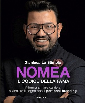 Nomea. The Code of Fame. Sich behaupten, Karriere machen und Spuren hinterlassen...