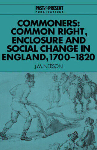Thumbnail - Commoners: Common Right, Enclosure And Social Change In England,
