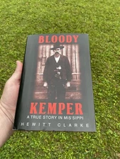 NICE BLOODY KEMPER HEWITT CLARKE BOOK SIGNED TRUE STORY MISSISSIPPI 2ND EDITION