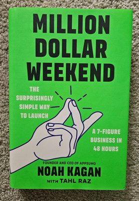 Million Dollar Weekend: The Surprisingly Simple Way to Launch a 7-Figure Bus...