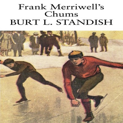 Frank Merriwell's Chums Burt L. Standish Paperback Wildside Press