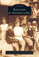 Avesnes-Le-Sec Au Fil Du Temps (U. A.) | Bouchain Et Avesnes-Le-Sec | Buch