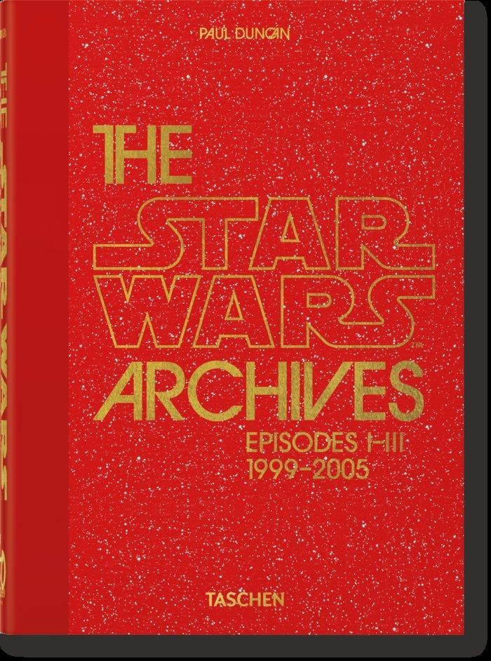 The Star Wars Archives. 1999-2005. 40th Ed. Paul Duncan