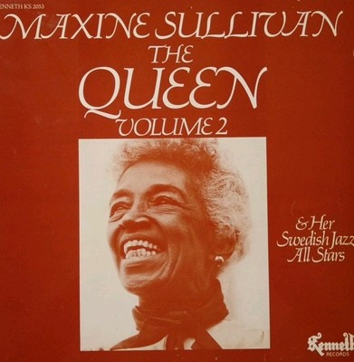 Maxine Sullivan All Stars-The Queen Volume 2 Vinyl LP Album.1983 Kenneth KS 2053
