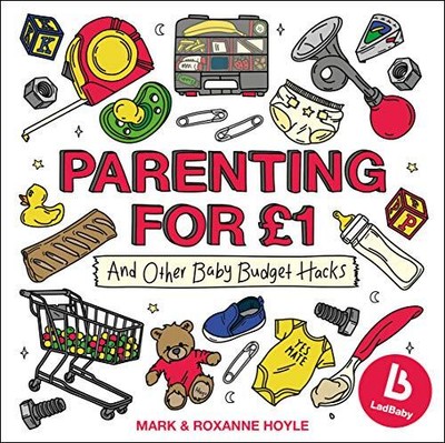 Ladbaby��Elternschaft für��1:��und andere Baby Budget Hacks