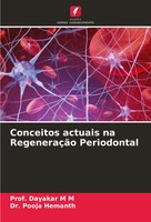 Dayakar M M (U. A.) | Conceitos Actuais Na RegeneraçãO Periodontal | Taschenbuch