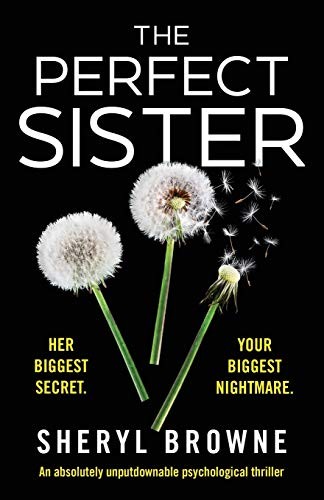 The Perfect Sister: An absolutely unputdownable by Sheryl Browne (PB 2020) - Image 3
