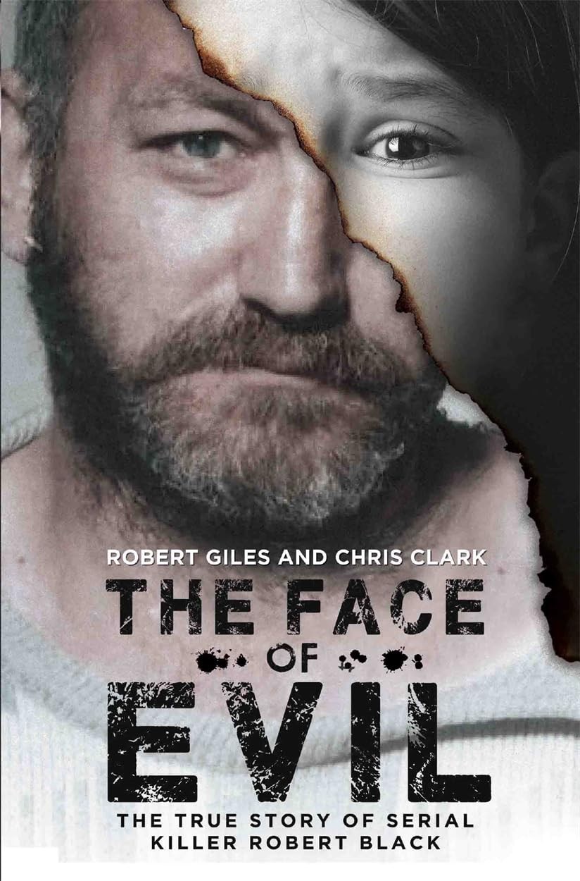 The Face of Evil: The True Story of the Serial Killer, Robert Black,Robert Gil - Image 5