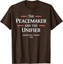 The Peacemaker And The Unifier Trump Inauguration Unisex T-Shirt